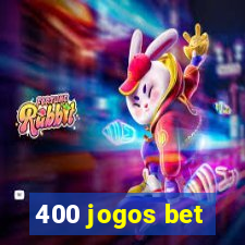 400 jogos bet